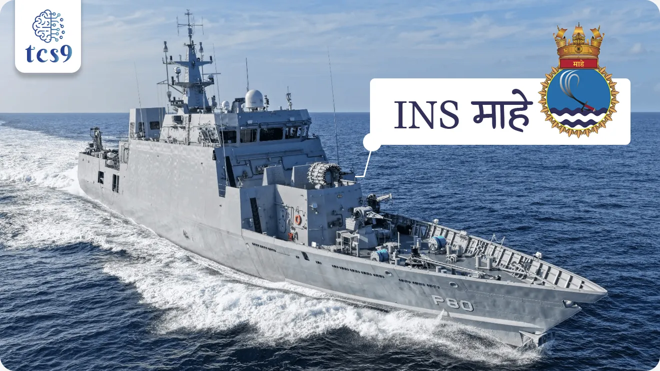 INS माहे बद्दल परीक्षेसाठी IMP वनलाईनर पॉईंट्स :

• अत्याधुनिक एंटी-सबमरीन युद्धनौका, जी विशेषतः तटीय व उथळ समुद्री भागातील पाणबुडीविरोधी धोक्यांवर मात करण्यासाठी तयार केली आहे.
• ASW-SWC श्रेणीतील एकूण 8 युद्धनौकांपैकी ही पहिली युद्ध नौका आहे.
• ध्येयवाक्य (Motto) : “Silent Hunters” — शांततेत, अचूकतेने व वेगाने पाणबुडी शोधून त्यांना निष्प्रभ करण्याची क्षमता.
• नामकरण : मलबारच्या किनारपट्टीवरील माहे या ऐतिहासिक किनारी शहराच्या नावावरून या युद्धनौकेचे नामकरण करण्यात आले आहे